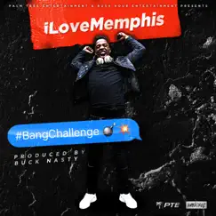 Bang Challenge - Single by ILoveMemphis album reviews, ratings, credits