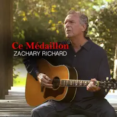 Ce Médaillon - Single by Zachary Richard album reviews, ratings, credits