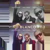 Vino Blanco Pt. 2 (feat. Bawl & Suki Zaki Valli) - Single album lyrics, reviews, download