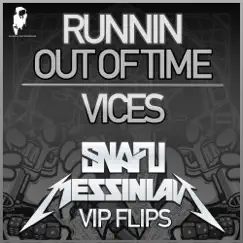 Runnin out of Time VIP / Vices VIP - Single by Snafu & Messinian album reviews, ratings, credits