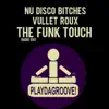 The Funk Touch (Radio Edit) - Single album lyrics, reviews, download