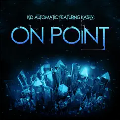 On Point (feat. Kashy) Song Lyrics