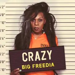 Crazy - Single by Big Freedia album reviews, ratings, credits
