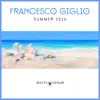 Summer 2016 album lyrics, reviews, download
