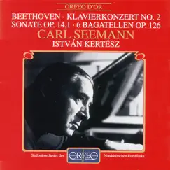 Beethoven: Piano Concerto No. 2, Piano Sonata No. 9 & 6 Bagatelles by Carl Seemann, NDR Symphony Orchestra & Istvan Kertesz album reviews, ratings, credits