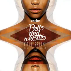 Bells and Whistles (feat. Joseph Black) Song Lyrics