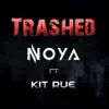 Trashed (feat. Kit Rue) song lyrics