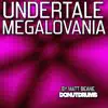 Megalovania (From "Undertale") - Single album lyrics, reviews, download