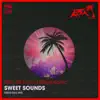 Sweet Sounds (Laid Back Approach Mix) - Single album lyrics, reviews, download