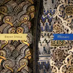 Mosaic by Bryan Steele album reviews, ratings, credits