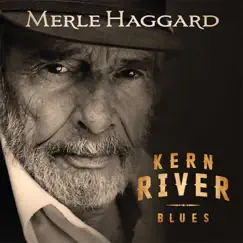 Kern River Blues - Single by Merle Haggard album reviews, ratings, credits