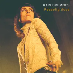 Passelig dose - Single (2016 versjon) - Single by Kari Bremnes album reviews, ratings, credits