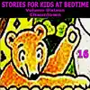 Stories for Kids at Bedtime Vol. 16 album lyrics, reviews, download