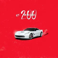 200 on the Dash - Single by G.T. album reviews, ratings, credits
