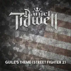 Guile's Theme (Street Fighter II) - Single by Daniel Tidwell album reviews, ratings, credits