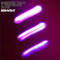 Reinvent - Single by Brighter Than a Thousand Suns album reviews, ratings, credits