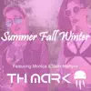 Summer Fall Winter (feat. Monica) song lyrics