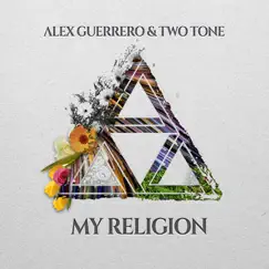 My Religion (feat. Two Tone) Song Lyrics