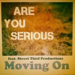 Moving On (feat. Street Thief Productions) Song Lyrics