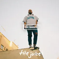 The Juice - Single by Caleborate album reviews, ratings, credits