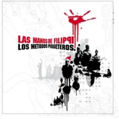 EP - Los Métodos Piqueteros - EP by Las Manos de Filippi album reviews, ratings, credits