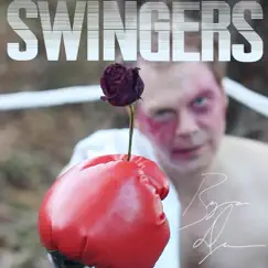 Swingers - Single by Bryan Dunn album reviews, ratings, credits