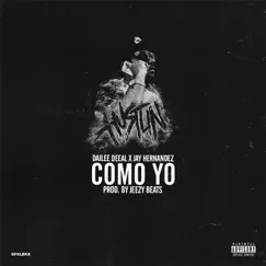 Como Yo - Single by Dailee Deeal & Jay Hernandez album reviews, ratings, credits