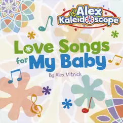 Love Songs for My Baby by Alex & the Kaleidoscope album reviews, ratings, credits