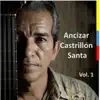 Ancizar Castrillon Santa, Vol. 1 (feat. Fernando Salazar Wagner) - Single album lyrics, reviews, download