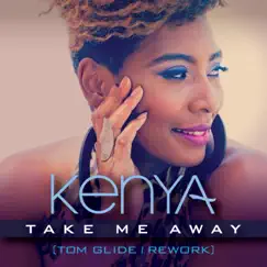 Take Me Away (Remix) - Single by Kenya album reviews, ratings, credits