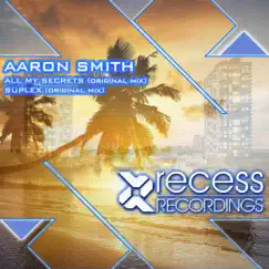 All My Secrets - Single by Aaron Smith album reviews, ratings, credits