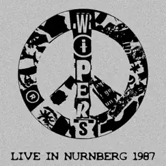 Live in Nurnberg by Wipers album reviews, ratings, credits