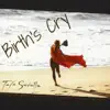 Birth's Cry - Single album lyrics, reviews, download