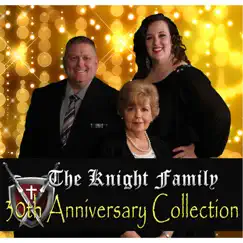 30th Anniversary Celebration by The Knight Family album reviews, ratings, credits