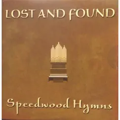Speedwood Hymns by Lost and Found album reviews, ratings, credits