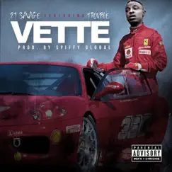 Vette (feat. Trouble) - Single by 21 Savage album reviews, ratings, credits