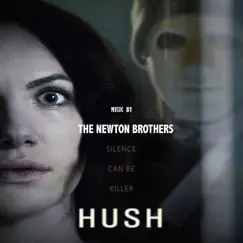 Hush (Original Motion Picture Soundtrack) by The Newton Brothers album reviews, ratings, credits