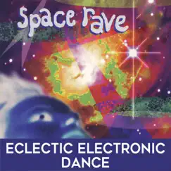 Space Rave: Eclectic Electronic Dance by Jack Morer & John Conte album reviews, ratings, credits