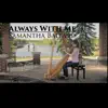 Always With Me - Single album lyrics, reviews, download