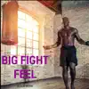 Big Fight Feel - Single album lyrics, reviews, download