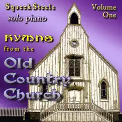 Hymns from the Old Country Church, Vol. 1 by Squeek Steele album reviews, ratings, credits