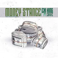 Money Stance (feat. Cavie) - Single by Chi King album reviews, ratings, credits