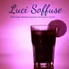 Luci Soffuse - Musica Lounge, Rilassante e Sensuale per creare la Giusta Atmosfera album lyrics, reviews, download