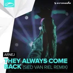 They Always Come Back (Sied Van Riel Radio Edit) Song Lyrics