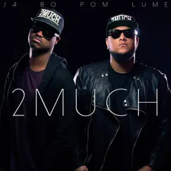 Jbpl (Ja Bo Pom Lume) - Single by 2much album reviews, ratings, credits