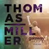 Gateway Worship Voices (Live) [feat. Thomas Miller] album lyrics, reviews, download