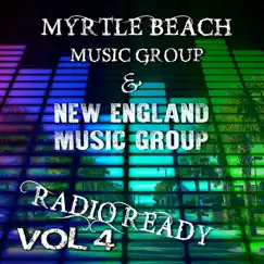 Radio Ready, Vol. 4 by Myrtle Beach Music Group & New England Music Group album reviews, ratings, credits