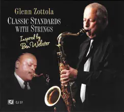 Classic Standards With Strings by Glenn Zottola album reviews, ratings, credits