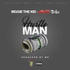 Hustle Man (feat. Mozzy & D-Lo) - Single by Biggie The Kid album reviews, ratings, credits