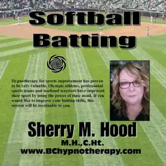 Hypnosis For Sports - Softball Batting S003 by Sherry M Hood album reviews, ratings, credits